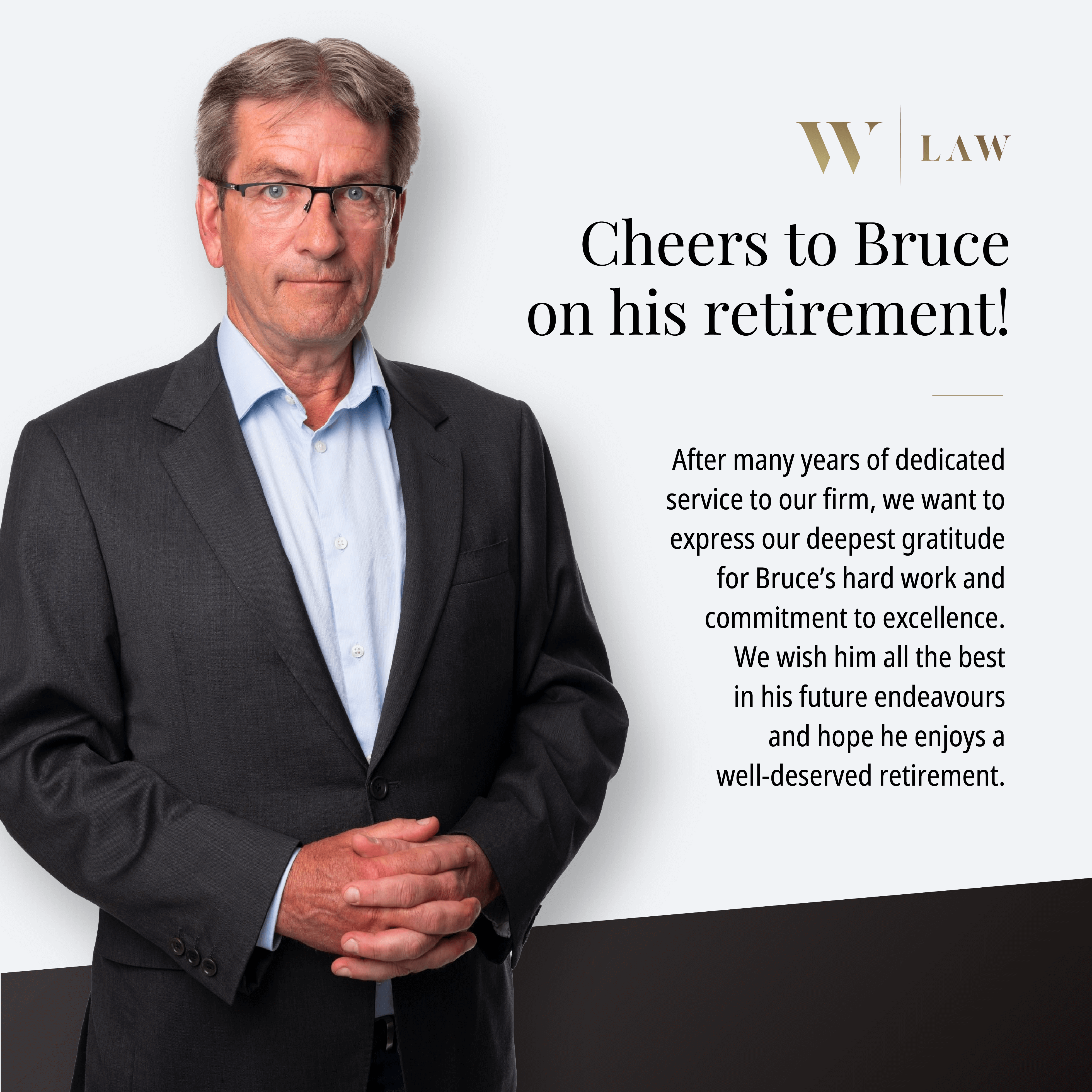 Bruce McDonald Retirement - W Law Lawyers